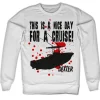 A Nice Day For A Cruise Sweatshirt