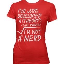 A Theory I´m Not A Nerd Girly Tee