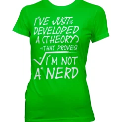 A Theory I´m Not A Nerd Girly Tee