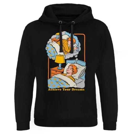Achieve Your Dreams Epic Hoodie