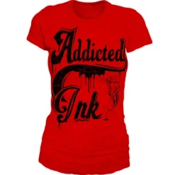 Addicted To Ink Girly T-Shirt