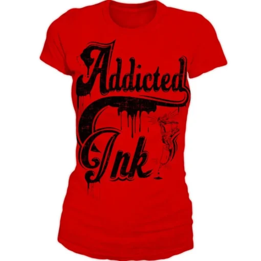 Addicted To Ink Girly T-Shirt