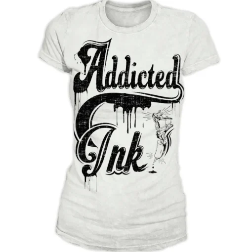 Addicted To Ink Girly T-Shirt
