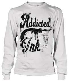 Addicted To Ink Long Sleeve Tee
