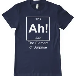 Ah! The Element Of Surprise T-Shirt