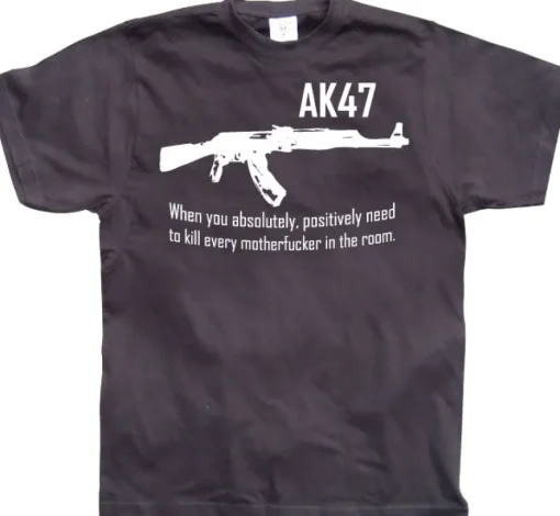 AK 47 When you... T-Shirt