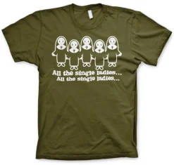 All The Single Ladies... T-Shirt