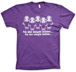 All The Single Ladies... T-Shirt