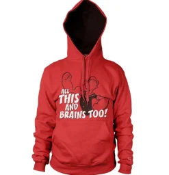 All This And Brains Too Hoodie