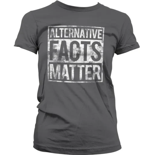 Alternative Facts Matter Girly Tee