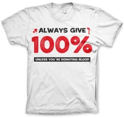 Always Give 100% T-Shirt