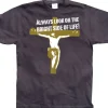 Always Look On The Bright Side Of Life T-Shirt