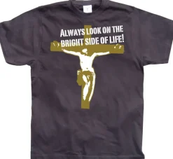 Always Look On The Bright Side Of Life T-Shirt