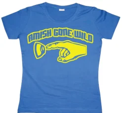 Amish Gone Wild Girly T-shirt