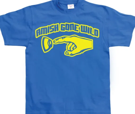 Amish Gone Wild T-Shirt