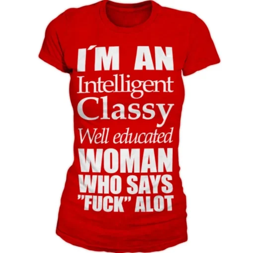 An Intelligent, Classy Woman Girly T-Shirt