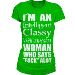 An Intelligent, Classy Woman Girly T-Shirt
