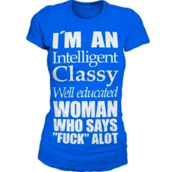 An Intelligent, Classy Woman Girly T-Shirt