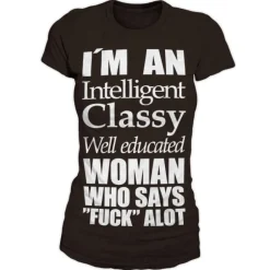 An Intelligent, Classy Woman Girly T-Shirt