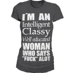 An Intelligent, Classy Woman Girly T-Shirt