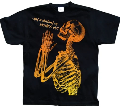 And A Shitload Of Money T-Shirt