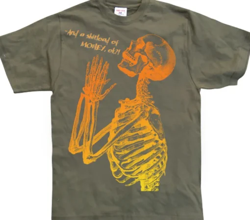 And A Shitload Of Money T-Shirt