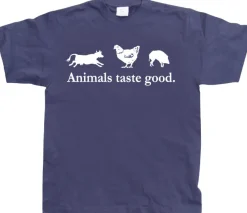 Animals taste good T-Shirt