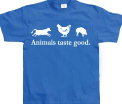 Animals taste good T-Shirt