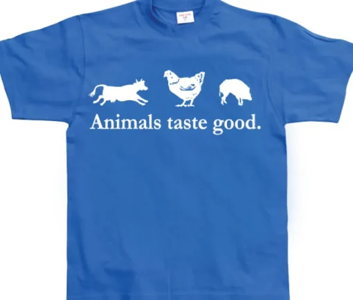 Animals taste good T-Shirt