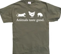 Animals taste good T-Shirt