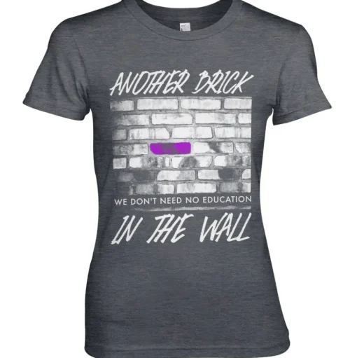 Another Brick In The Wall Girly Tee