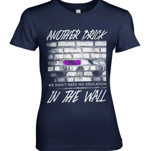Another Brick In The Wall Girly Tee
