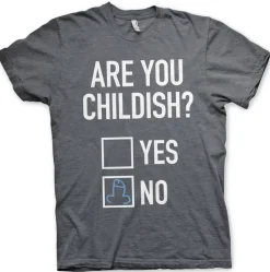 Are You Childish T-Shirt