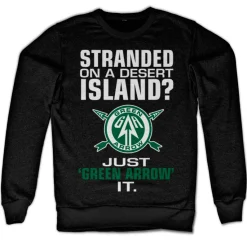 Arrow - Just Green Arrow It Sweatshirt