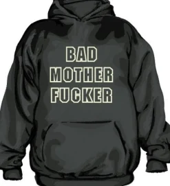 Bad Mother Fucker - Hoodie