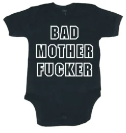 Bad Mother Fucker Body