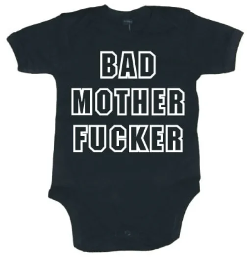 Bad Mother Fucker Body