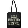 Bad Mother Fucker Tote Bag