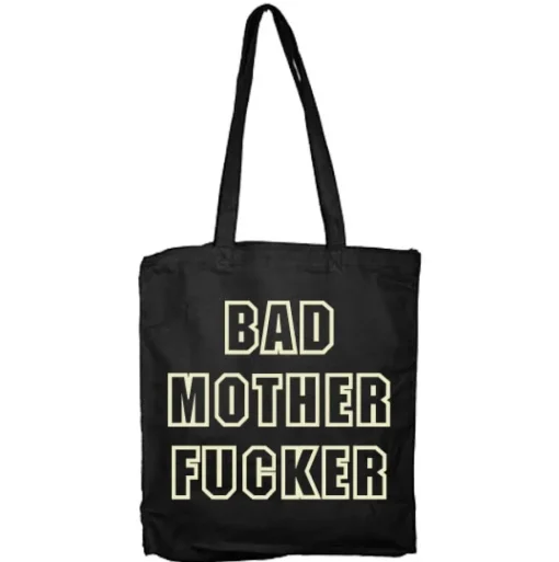 Bad Mother Fucker Tote Bag