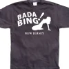 Bada Bing! T-Shirt