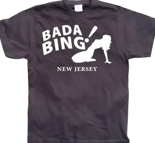 Bada Bing! T-Shirt