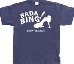 Bada Bing! T-Shirt