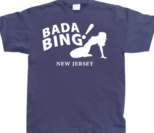 Bada Bing! T-Shirt