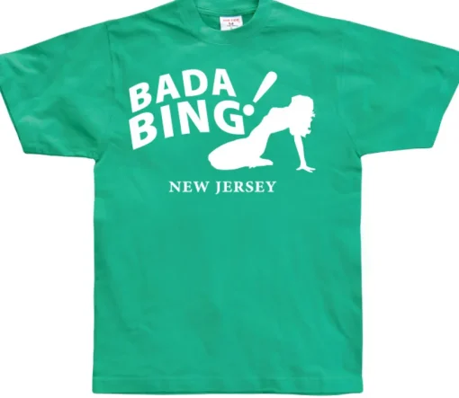 Bada Bing! T-Shirt