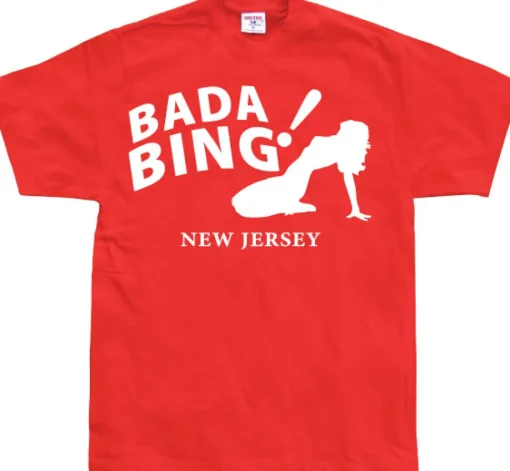 Bada Bing! T-Shirt