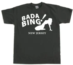 Bada Bing! T-Shirt