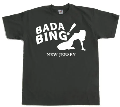 Bada Bing! T-Shirt
