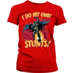 Batman - I Do My Own Stunts Girly Tee