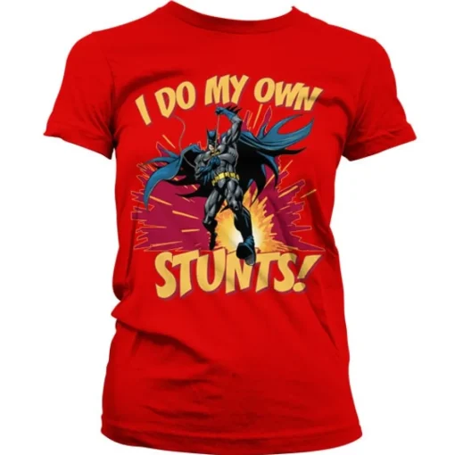 Batman - I Do My Own Stunts Girly Tee
