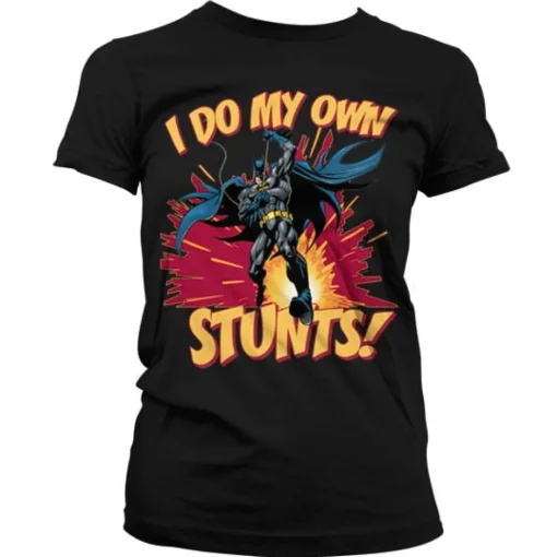 Batman - I Do My Own Stunts Girly Tee